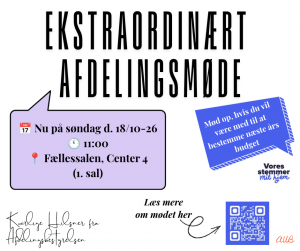 Nu på søndag d. 18/10 kl. 11:00 holder vi ekstraordinært afdelingsmøde i Fællessalen, Center 4 (1. sal). Vil du være med til at bestemme næste års budget? Så mød op og brug din stemme! 🏡